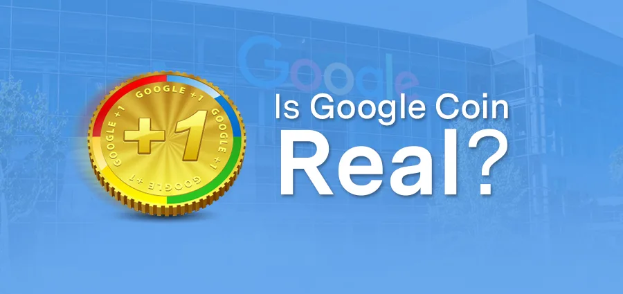 Is Google Coin real?