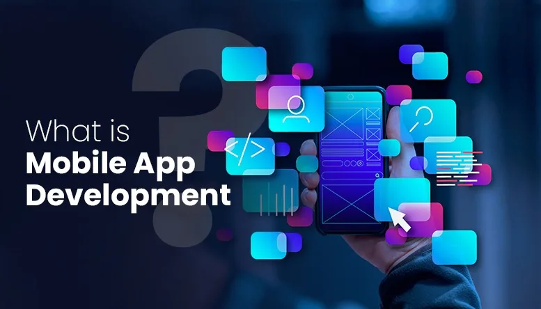 What is mobile application development?